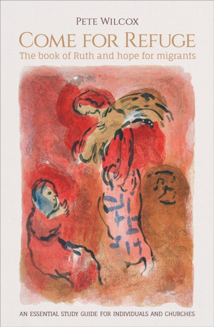 Come For Refuge By Wilcox, Pete