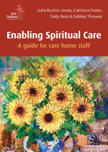 Enabling Spiritual Care By Thrower, D Et Al
