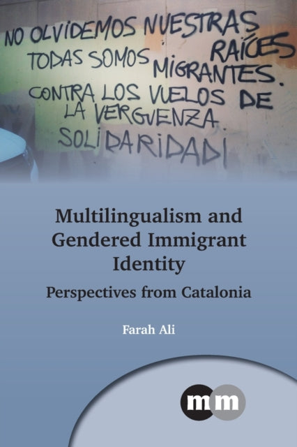 Multilingualism & Gendered Immigrant Ide