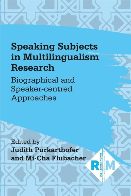 Speaking Subjects In Multilingualism Re