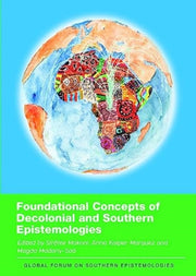 Foundational Concepts Of Decolonial & So