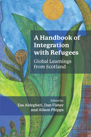 Handbook Of Integration With Refugees A