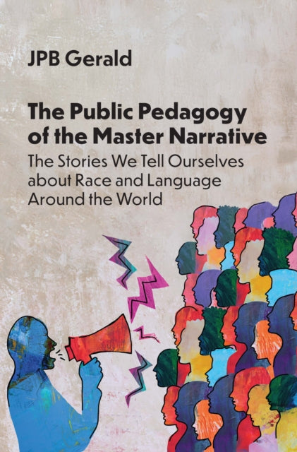Public Pedagogy Of The Master Narrative