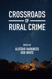 Crossroads Of Rural Crime By Harkness, Alistair