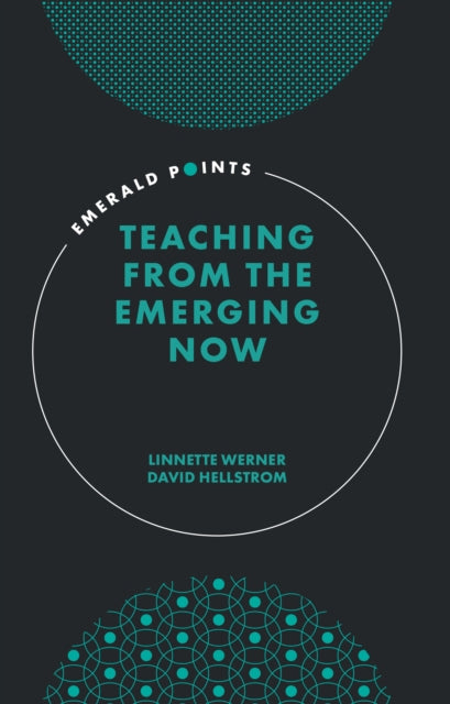 Teaching From The Emerging Now