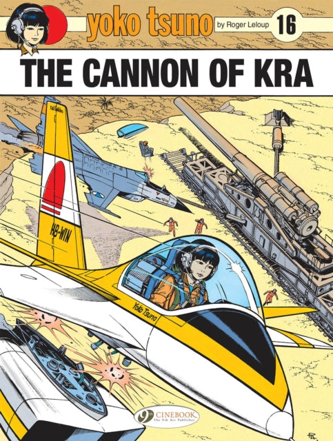 Yoko Tsuno Vol 16 The Cannon Of Kra