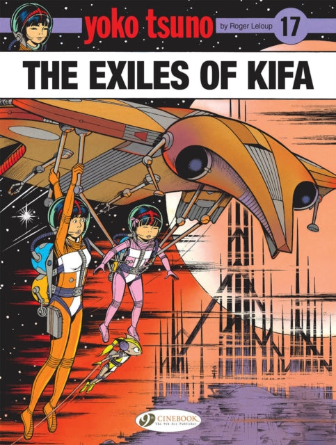 Yoko Tsuno Vol 17 The Exiles Of Kifa