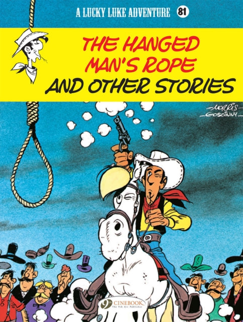 Lucky Luke Vol 81 The Hanged Mans Rope