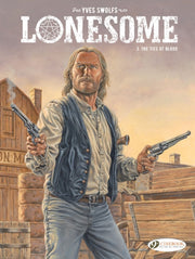 Lonesome Vol 3 The Ties Of Blood By Swolfs, Yves
