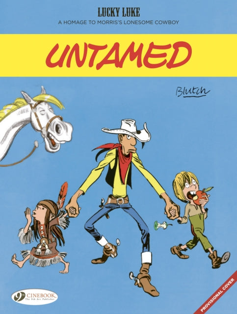 Lucky Luke By Blutch Untamed By Blutch