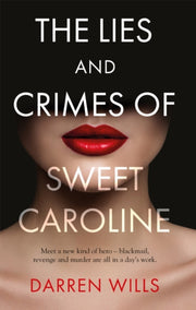 Lies & Crimes Of Sweet Caroline