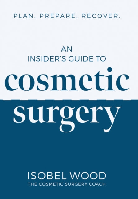 Insiders Guide To Cosmetic Surgery