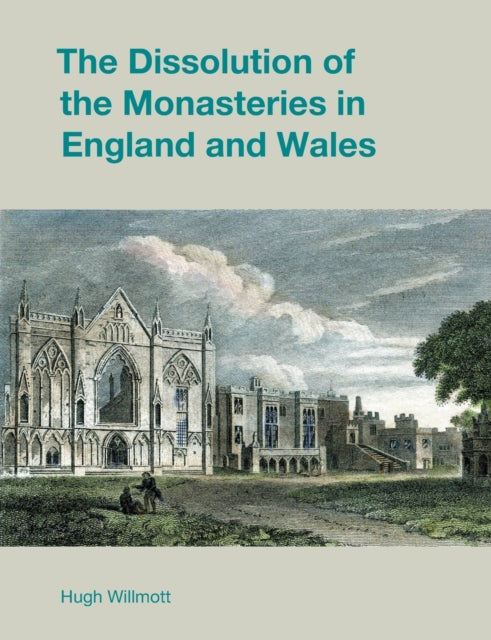 Dissolution/monastaries England & Wales