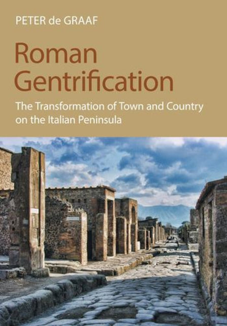 Roman Gentrification By De Graaf, Peter
