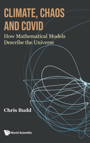 Climate, Chaos And Covid: How Mathematic
