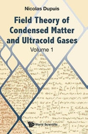 Field Theory Of Condensed Matter And Ult By Nicolas Dupuis