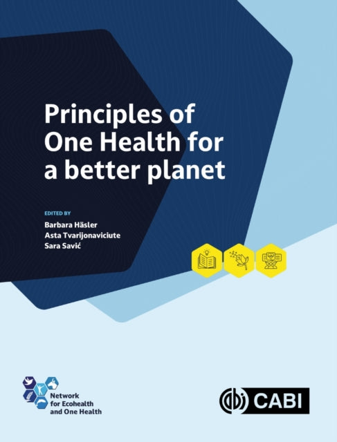 Principles Of One Health For A Better Pl By Hasler, Barbara