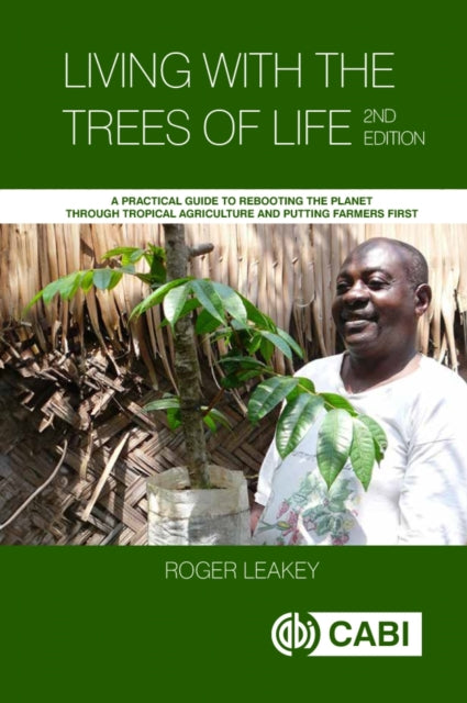 Living With The Trees Of Life 2e By Leakey, Roger