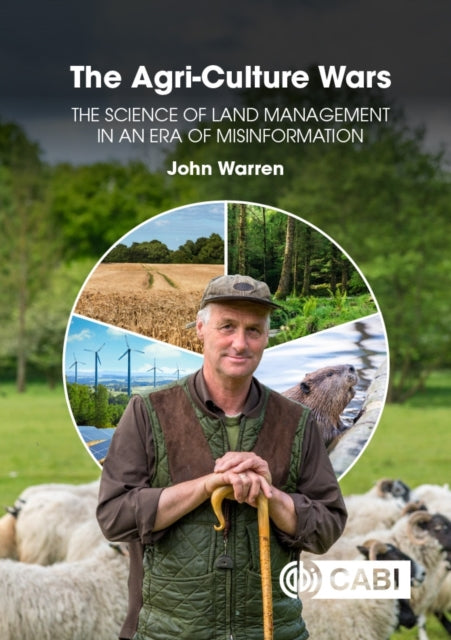 Agri-culture Wars: The Science Of Land M By Warren, John
