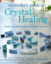 Modern Guide To Crystal Healing