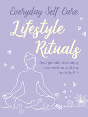 Everyday Self Care Lifestyle Rituals