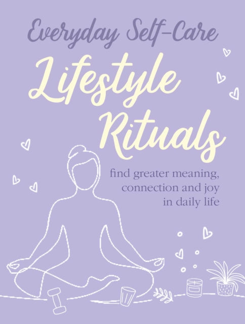 Everyday Self Care Lifestyle Rituals