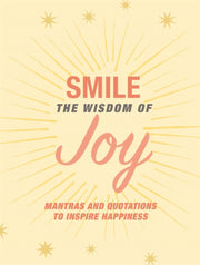 Smile The Wisdom Of Joy