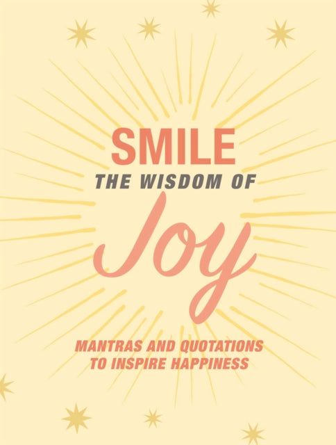 Smile The Wisdom Of Joy