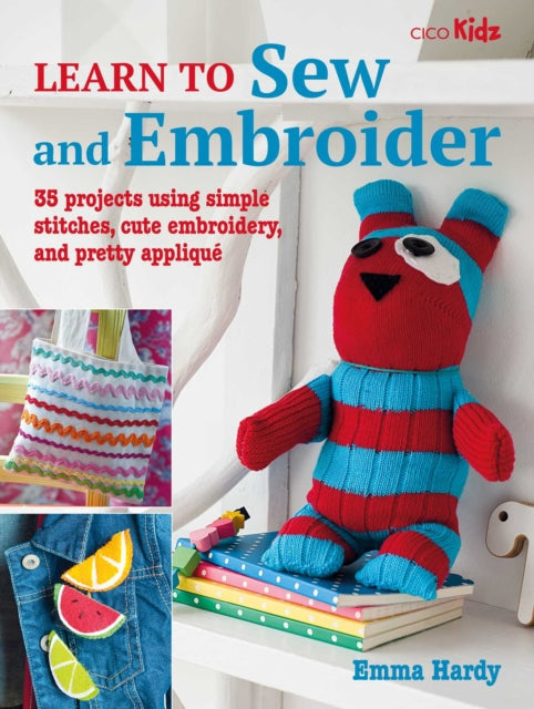 Learn To Sew & Embroider