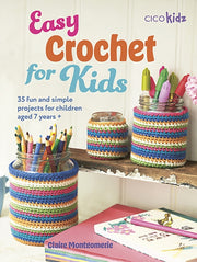 Easy Crochet For Kids By Montgomerie, Claire