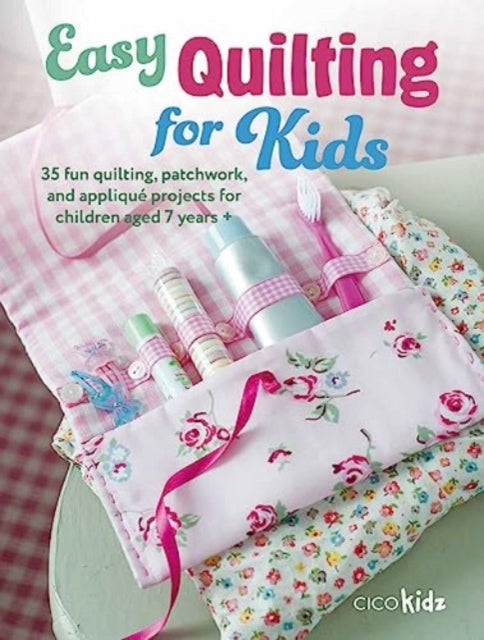 Easy Quilting For Kids