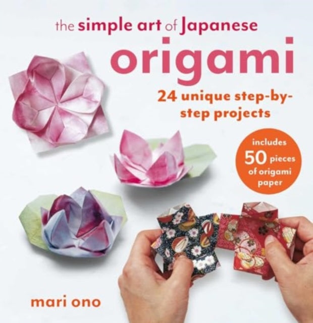 Simple Art Of Japanese Origami By Ono, Mari