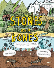 Stones And Bones Fossils And The Stori By Wilsher, Rob