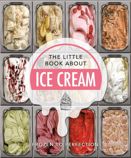 Little Book Of Ice Cream By Orange Hippo