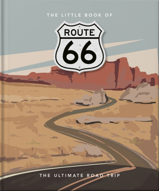 Little Book Of Route 66 By Orange Hippo (ed)