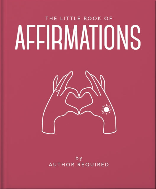Little Book Of Affirmations By Orange Hippo