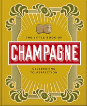 Little Book Of Champagne By Orange Hippo
