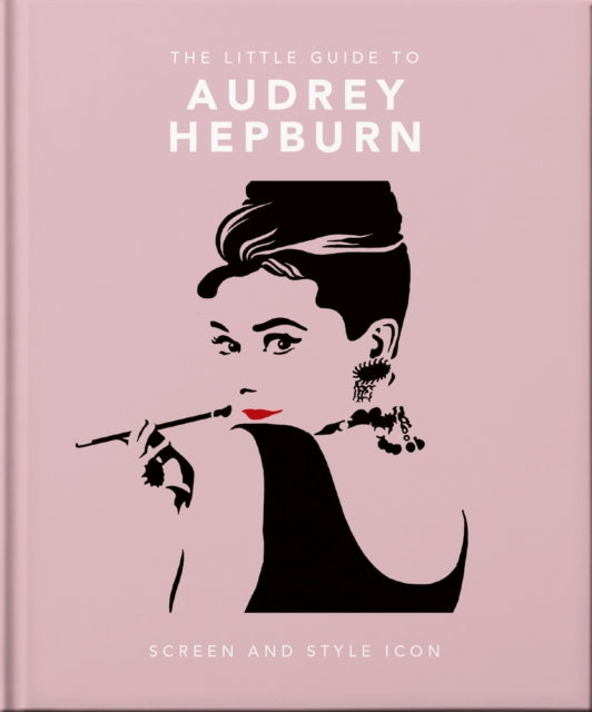 Little Book Of Audrey Hepburn By Orange Hippo