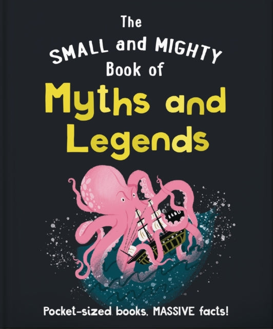 Small & Mighty Book Of Myths & Legends By Orange Hippo!