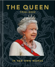 Queen 1926-2022 In Her Own Words By Orange Hippo