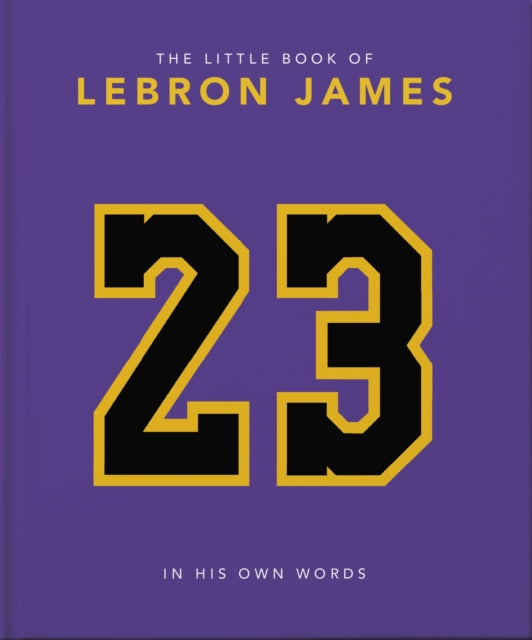 Little Book Of Lebron James 23 By Orange Hippo