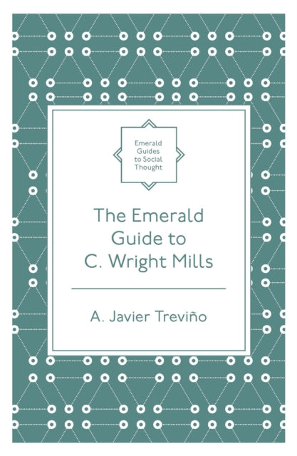Emerald Guide To C Wright Mills