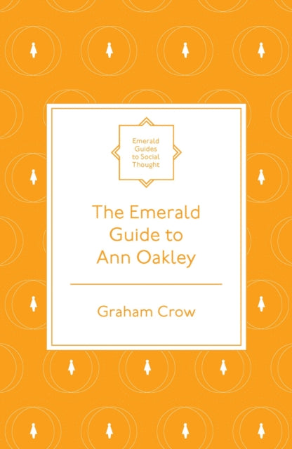Emerald Guide To Ann Oakley
