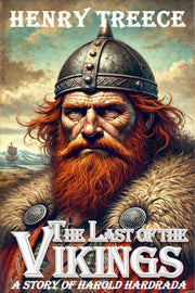 Last Of The Vikings By Treece, Henry