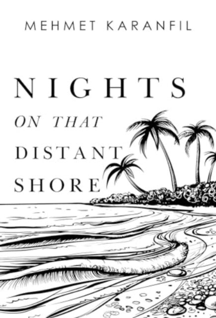 Nights On That Distant Shore