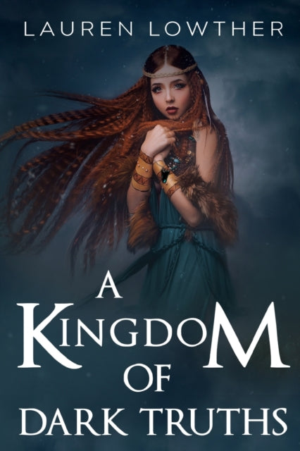 A Kingdom Of Dark Truths
