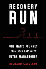 Recovery Run: One Man's Journey From Roc