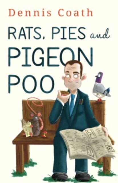Rats Pies & Pigeon Poo