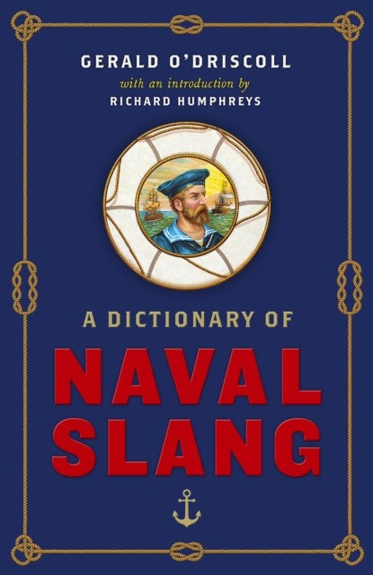 Dictionary Of Naval Slang By O'driscoll, Gerald