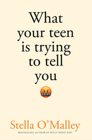 What Your Teenager Is Trying To Tell You By O'malley, Stella